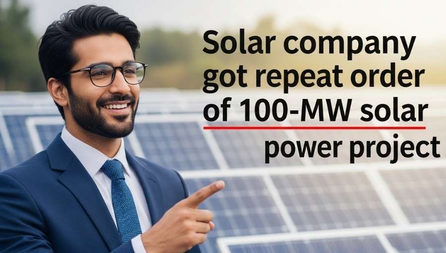 Solar Stock Got 100 ME Power Repeat Order
